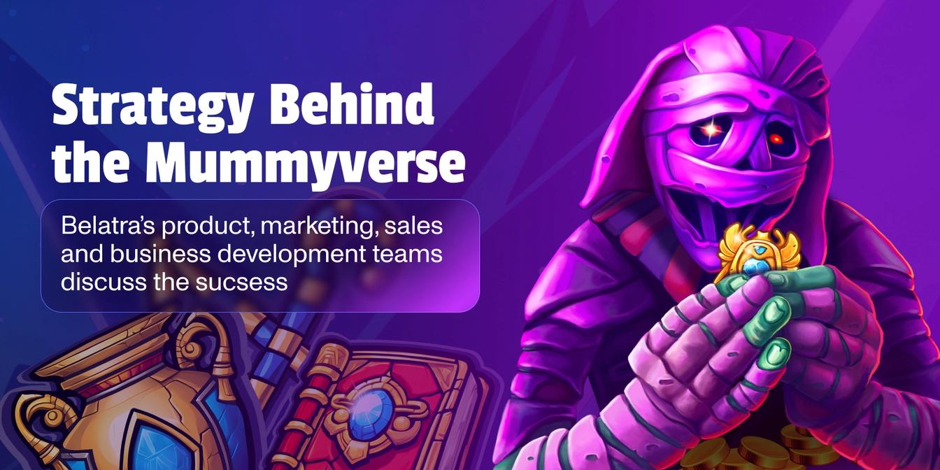 belatra-executives-discuss-the-strategy-behind-the-mummyverse